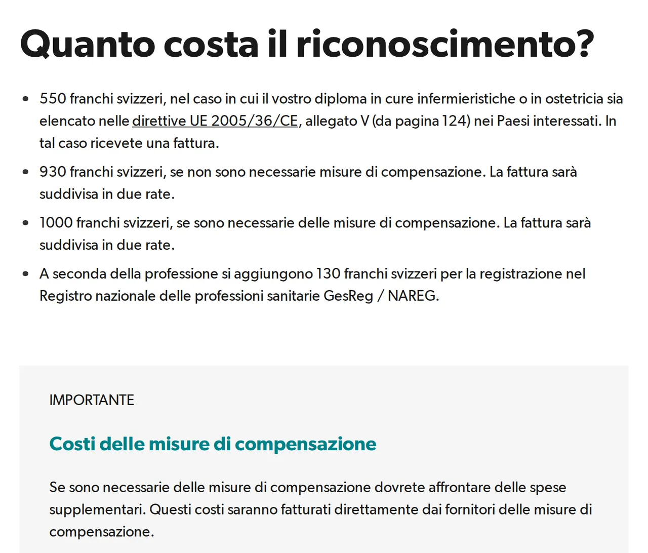 Pagina della CRS «Quanto costa il riconoscimento?»: 550 franchi per i diplomi dell'allegato V, 930 franchi senza e 1000 franchi con misure di compensazione, 130 franchi per il registro secondo la professione, misure fatturate a parte