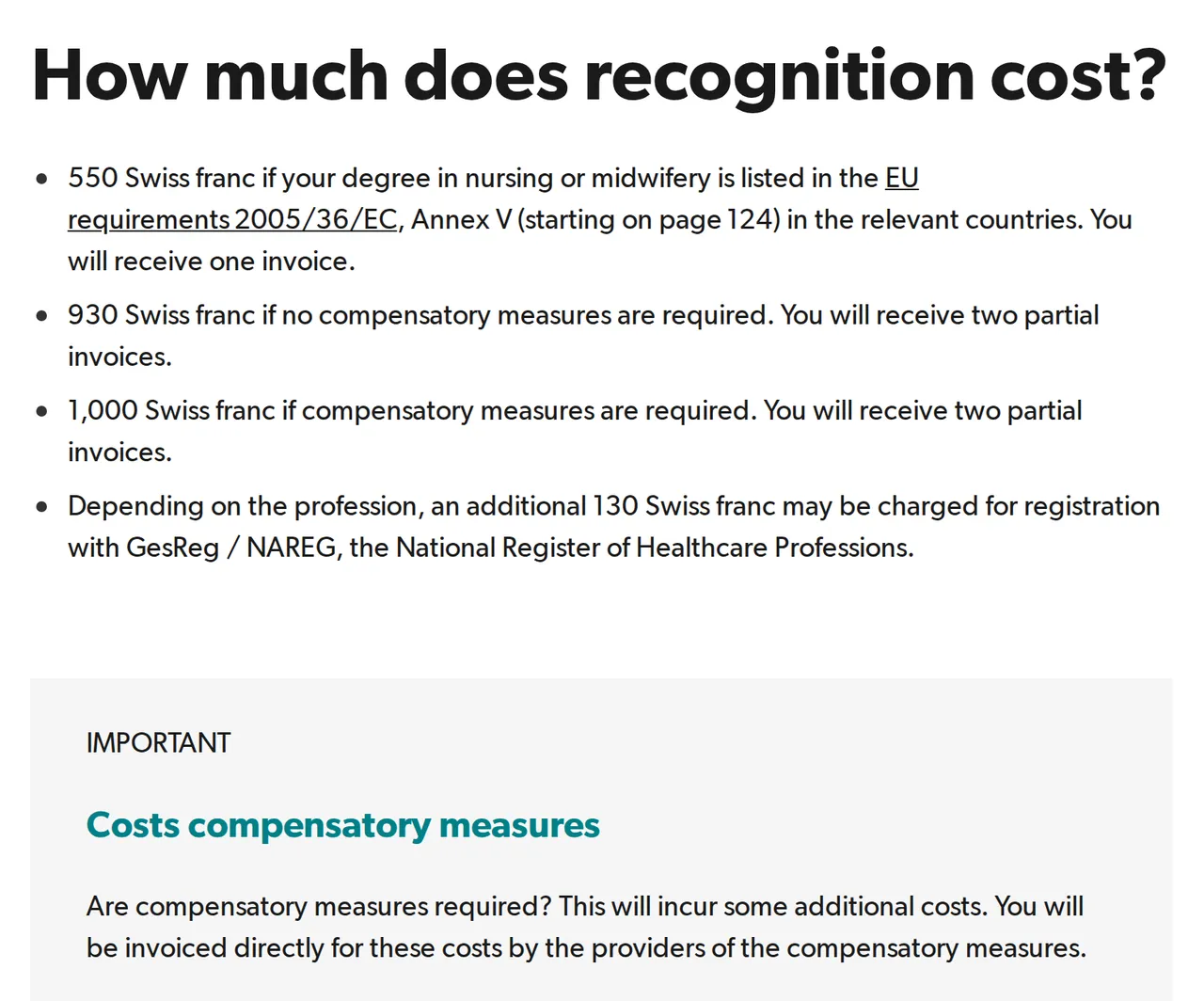 SRC page "How much does recognition cost?": CHF 550 for qualifications in Annex V, CHF 930 without and CHF 1,000 with compensatory measures, CHF 130 for the register depending on the profession, compensatory measures billed separately
